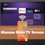 Guide on Hisense Roku TV Screen Mirroring