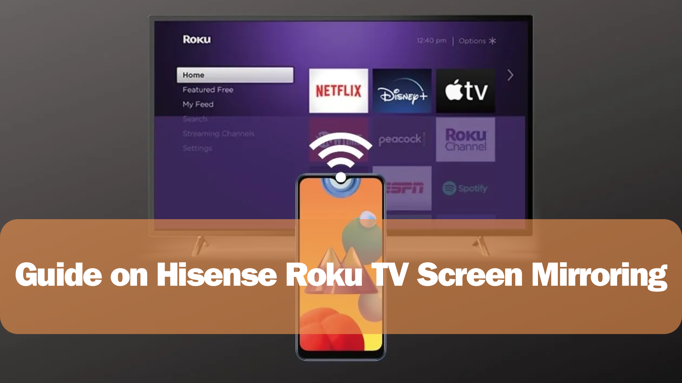 Guide on Hisense Roku TV Screen Mirroring