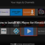 How to install MX Player for Firestick