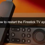 How to restart the Firestick TV app