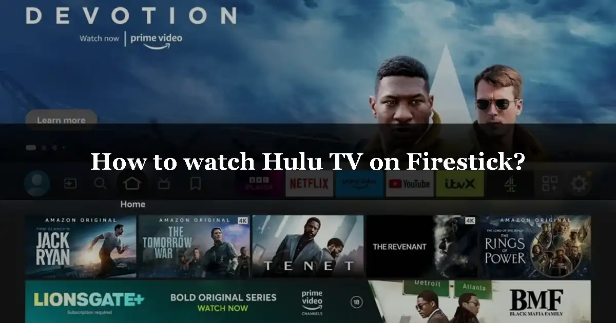 How to watch Hulu TV on Firestick