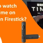 How to watch Showtime on Amazon Firestick