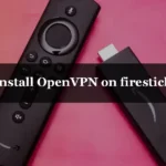 Install OpenVPN on firestick