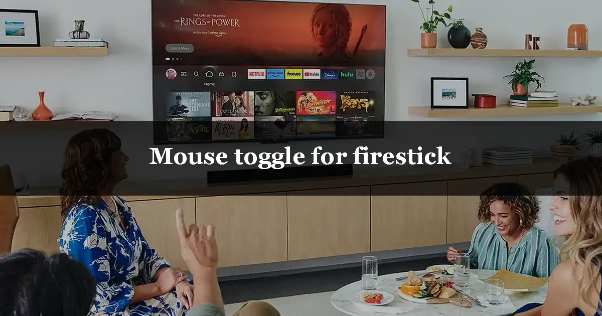 Mouse toggle for firestick