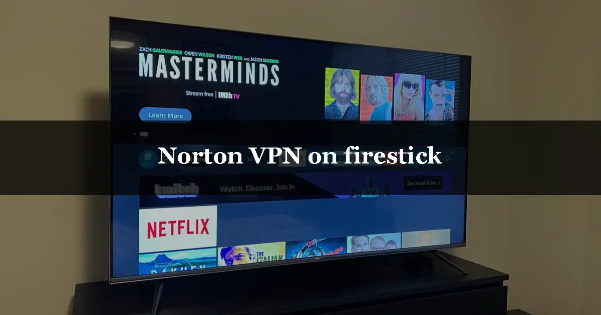 Norton VPN on firestick
